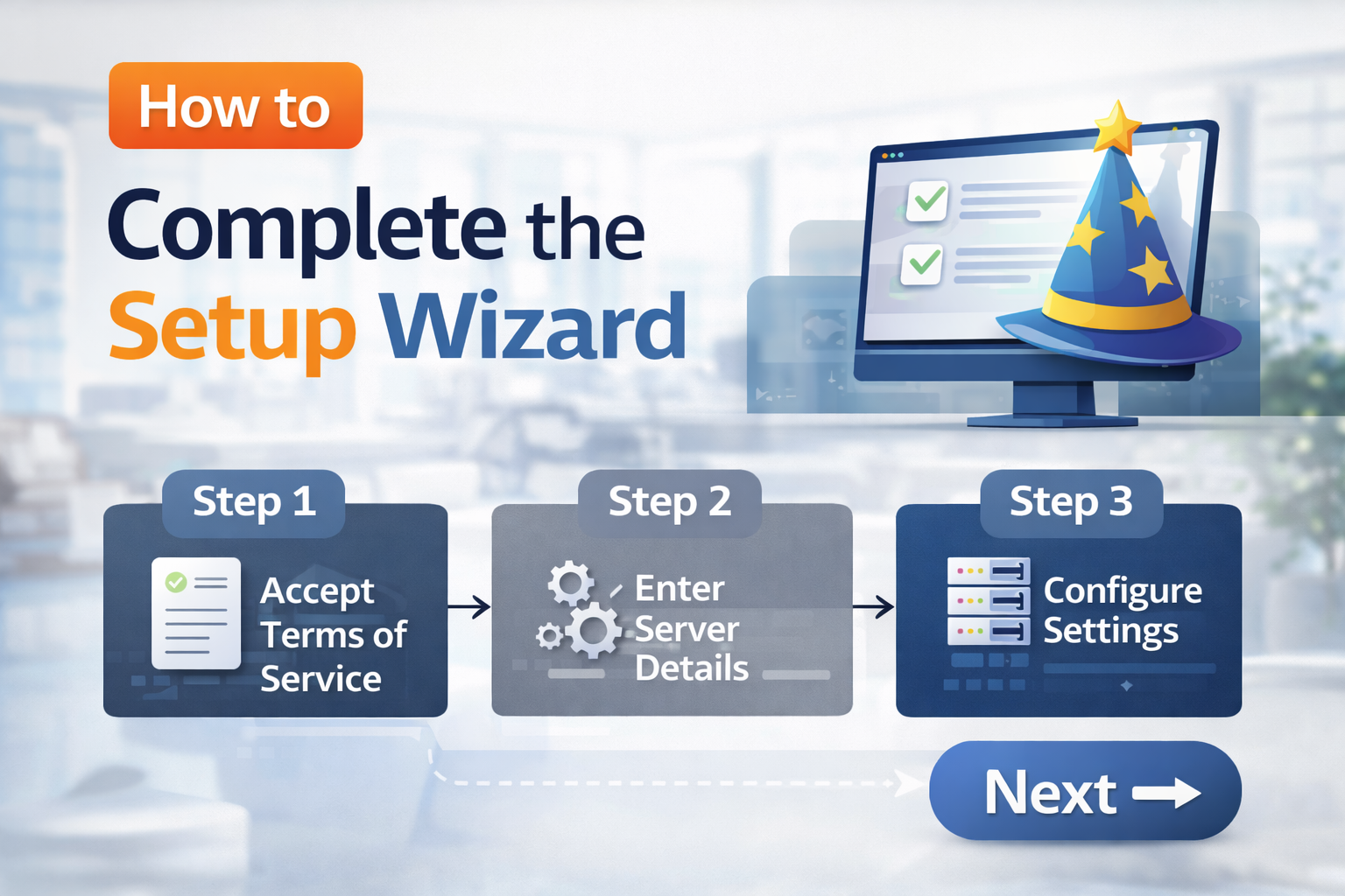 How to Complete the Setup Wizard