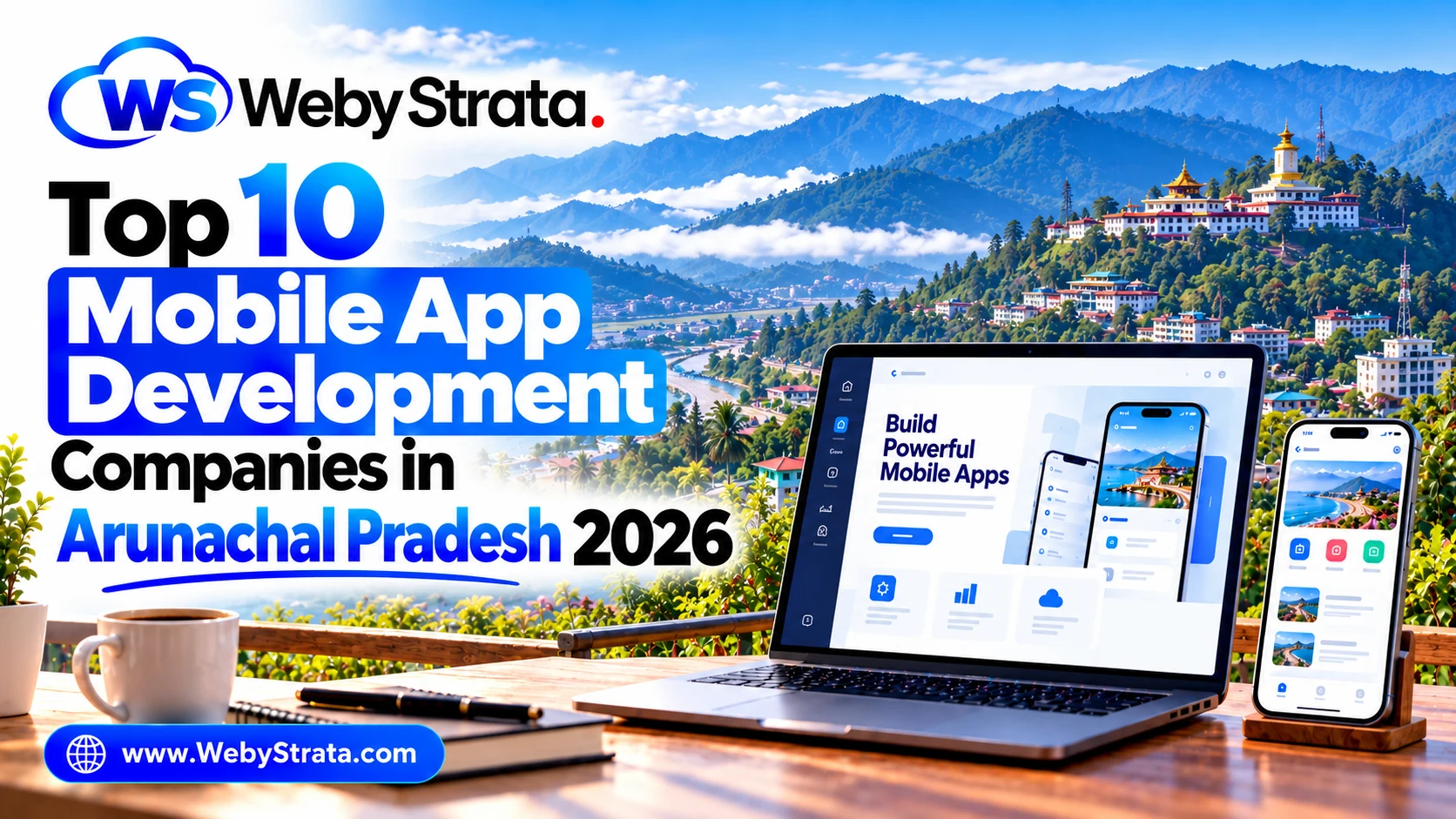 Top 10 Mobile App Development Companies in Arunachal Pradesh 2026